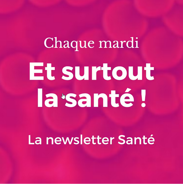 newsletter « Et surtout la santé ! »